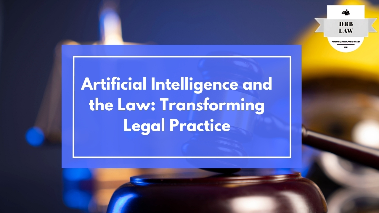Artificial Intelligence and the Law:Transforming Legal Practice